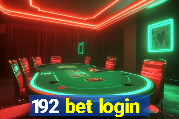 192 bet login